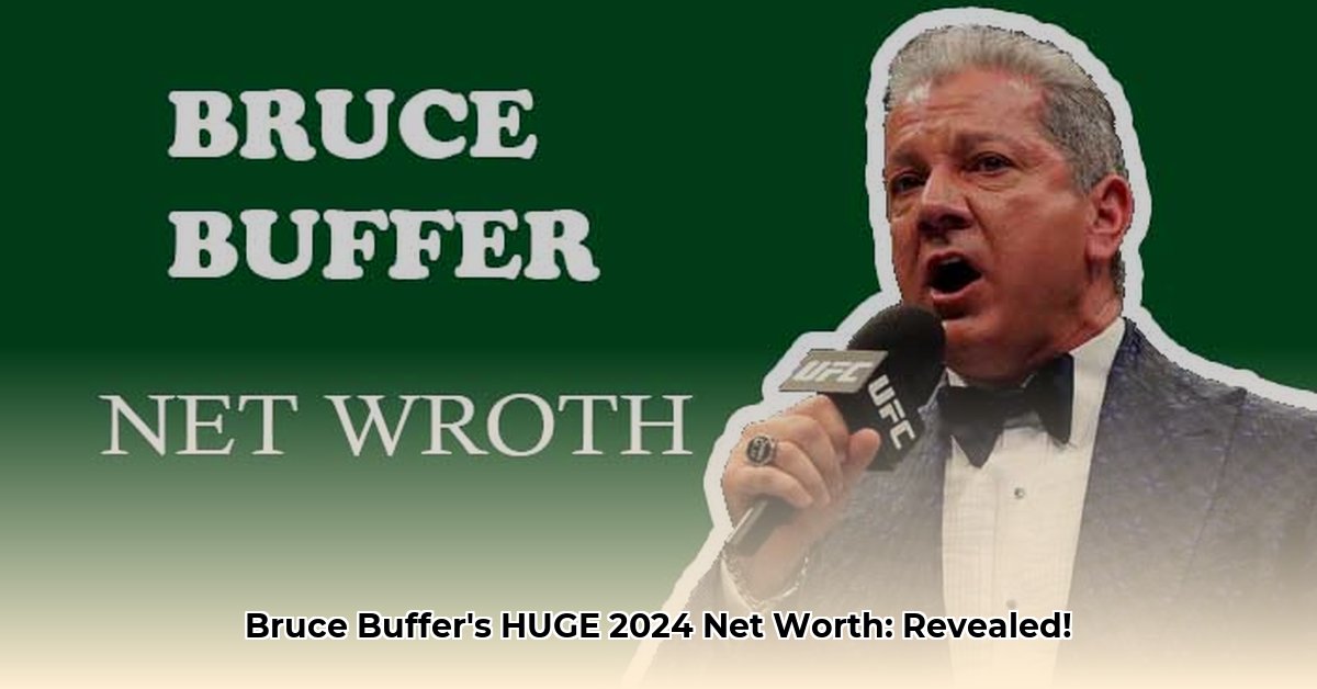 what is bruce buffer s net worth
